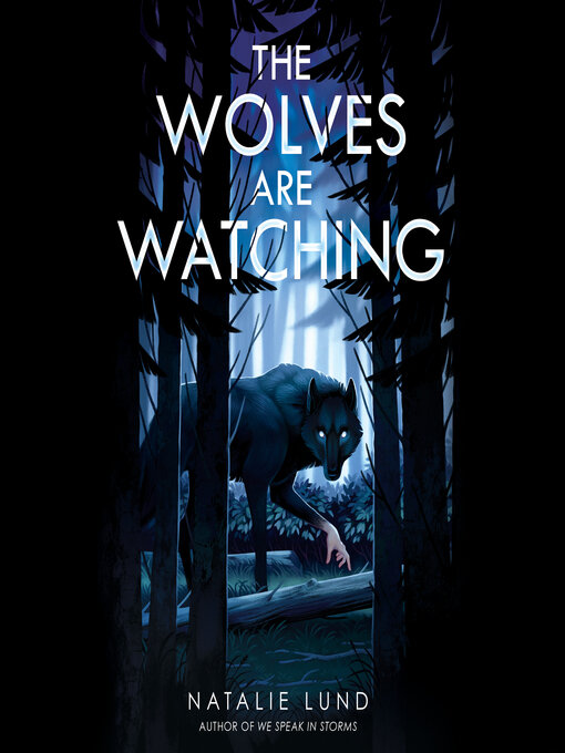 Title details for The Wolves Are Watching by Natalie Lund - Available